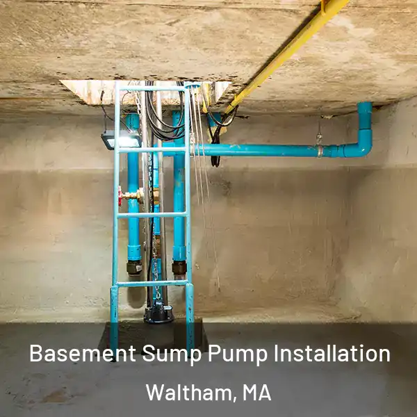  Basement Sump Pump Installation Waltham, MA