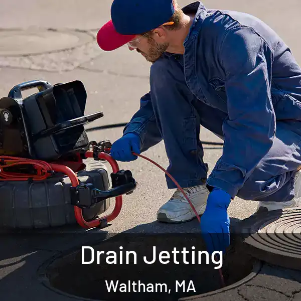  Drain Jetting Waltham, MA