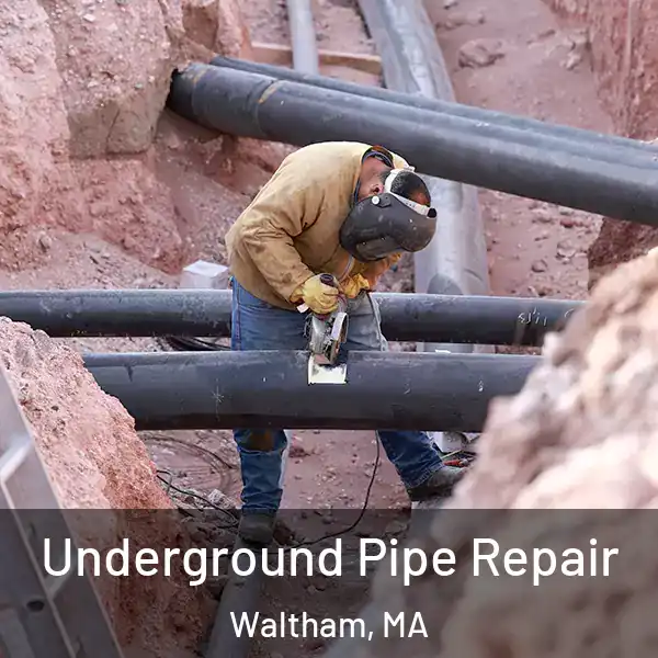  Underground Pipe Repair Waltham, MA