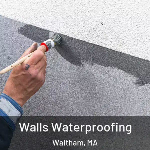  Walls Waterproofing Waltham, MA