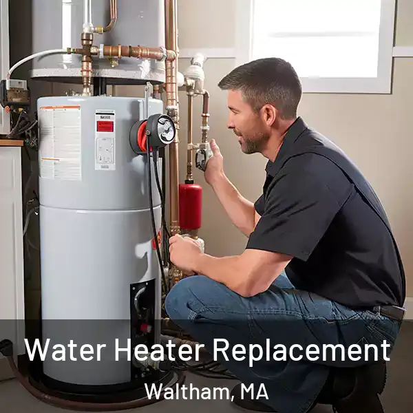  Water Heater Replacement Waltham, MA