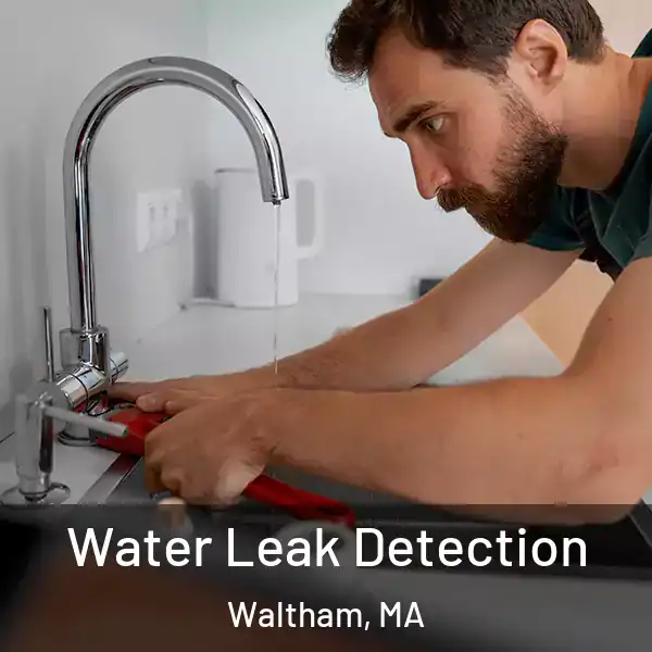  Water Leak Detection Waltham, MA