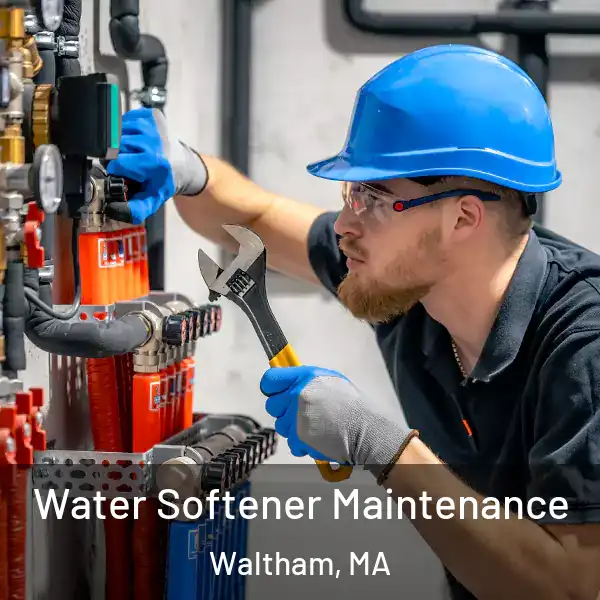  Water Softener Maintenance Waltham, MA